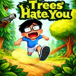 Trees Hate You Play Trees Hate You Game